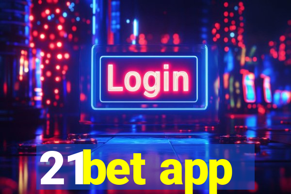 21bet app